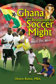 Ghana, the Rediscovered Soccer Might