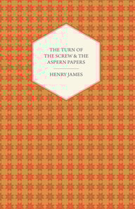 Turn of the Screw & the Aspern Papers