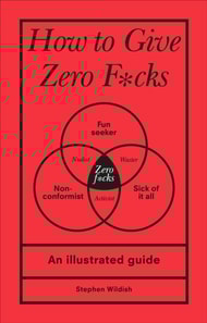 How to Give Zero F*cks