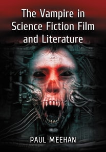 Vampire in Science Fiction Film and Literature