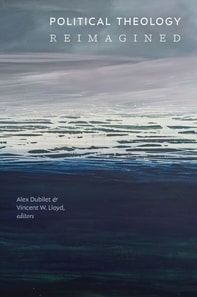 Political Theology Reimagined