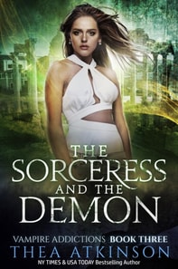 Sorceress and the Demon: an urban fantasy vampire romance