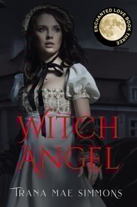 Witch Angel (Enchanted Love, Book 3)