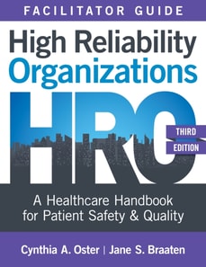 Facilitator Guide for High Reliability Organizations, Third Edition