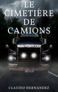 Le cimetiere de Camions