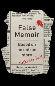False Memoir: Based on an Untrue Story