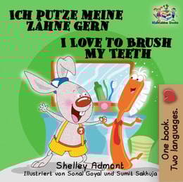 Ich putze meine Zahne gern I Love to Brush My Teeth