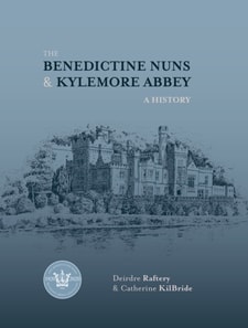 Benedictine Nuns and Kylemore Abbey
