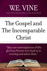 Gospel and the Incomparable Christ
