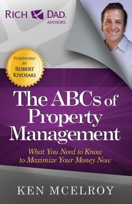 ABCs of Property Management: What You Need to Know to Maximize Your Money Now