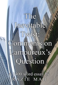 Inevitable Twist: Comments on Lamoureux's Question