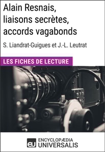 Alain Resnais, liaisons secretes, accords vagabonds de Suzanne Liandrat-Guigues et Jean-Louis Leutrat