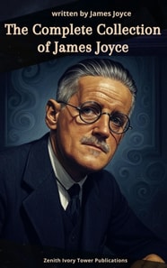 Complete Collection of James Joyce