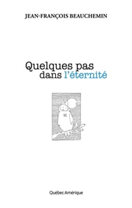 Quelques pas dans l'éternité