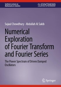 Numerical Exploration of Fourier Transform and Fourier Series