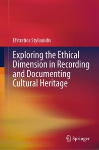 Exploring the Ethical Dimension in Recording and Documenting Cultural Heritage