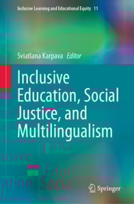 Inclusive Education, Social Justice, and Multilingualism