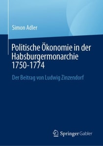 Politische Okonomie in der Habsburgermonarchie 1750-1774