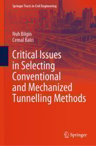 Critical Issues in Selecting Conventional and Mechanized Tunnelling Methods