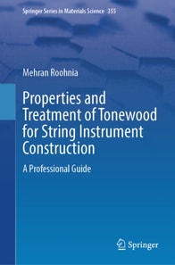 Properties and Treatment of Tonewood for String Instrument Construction