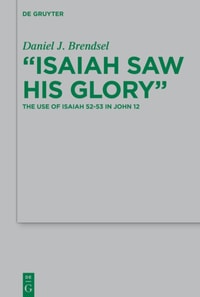 &quote;Isaiah Saw His Glory&quote;