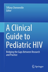 Clinical Guide to Pediatric HIV