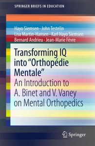 Transforming IQ into &quote;Orthopedie Mentale&quote;