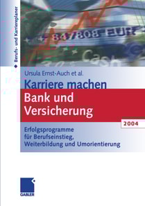 Karriere machen Bank und Versicherung 2004