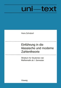 Einführung in die klassische und moderne Zahlentheorie