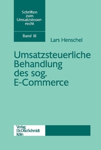 Umsatzsteuerliche Behandlung des sog. E-Commerce