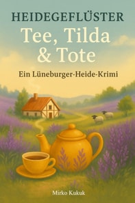 Heidegefluster - Tee, Tilda & Tote