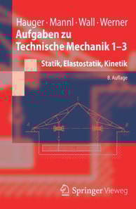 Aufgaben zu Technische Mechanik 1-3
