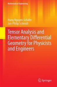 Tensor Analysis and Elementary Differential Geometry for Physicists and Engineers