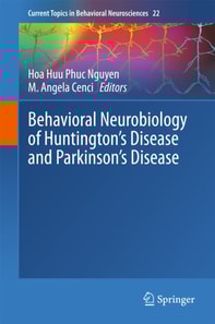 Behavioral Neurobiology of Huntington's Disease and Parkinson's Disease