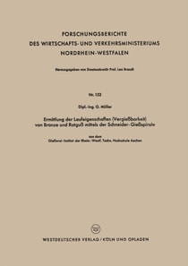 Ermittlung der Laufeigenschaften (Vergießbarkeit) von Bronze und Rotguß mittels der Schneider-Gießspirale