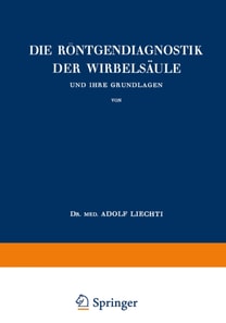 Die Röntgendiagnostik der Wirbelsäule und Ihre Grundlagen