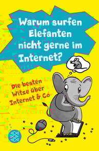 Warum surfen Elefanten nicht gerne im Internet? Die besten Witze über Internet & Co