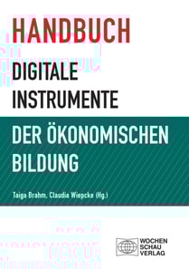 Handbuch digitale Instrumente der Ökonomischen Bildung