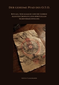 Der geheime Pfad des O.T.O.