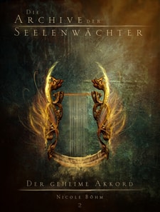 Die Archive der Seelenwächter 2 - Der geheime Akkord