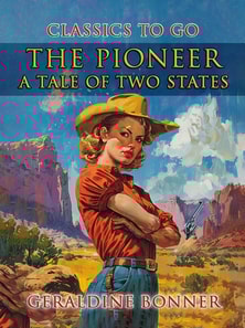 Pioneer: A Tale Of Two States