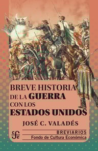 Breve historia de la guerra con los Estados Unidos