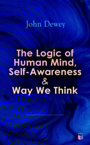 Logic of Human Mind, Self-Awareness & Way We Think