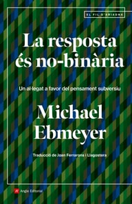 La resposta és no-binària