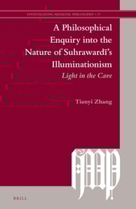Philosophical Enquiry into the Nature of Suhrawardi's Illuminationism