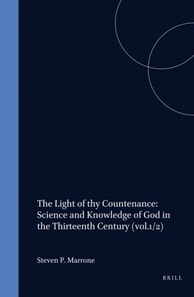 Light of thy Countenance: Science and Knowledge of God in the Thirteenth Century