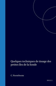 Quelques techniques de tissage des petites iles de la Sonde