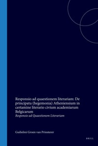 Responsio ad quaestionem literariam: De principatu (hegemonia) Atheniensium in certamine literario civium academiarum Belgicarum