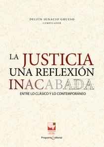 La justicia una reflexión inacabada