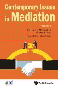 Contemporary Issues In Mediation - Volume 6